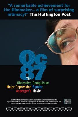 OC87:TheObsessiveCompulsive,MajorDepression,Bipolar,Asperger'sMovie