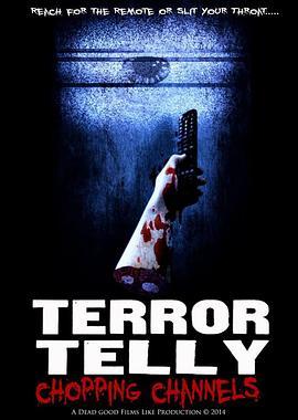 TerrorTelly:ChoppingChannels