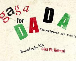 GagaforDada:TheOriginalArtRebels