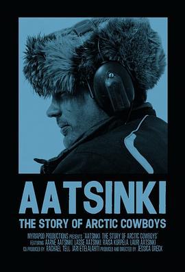 Aatsinki:TheStoryofArcticCowboys