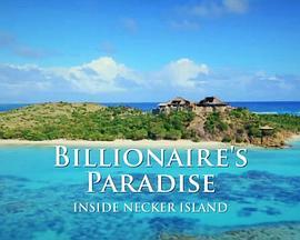 Billionaire'sParadise:InsideNeckerIsland