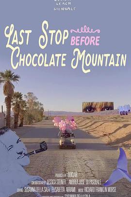 LastStopBeforeChocolateMountain