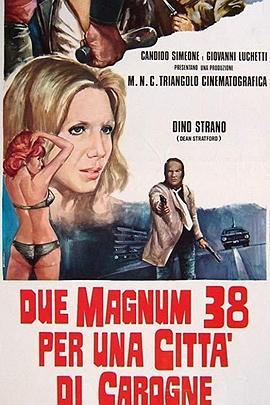 DueMagnum.38perunacittàdicarogne