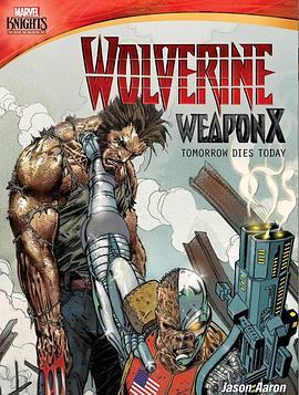 WolverineWeaponX:TomorrowDiesToday