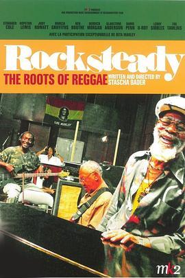 Rocksteady:TheRootsofReggaeMusic