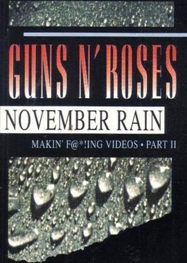 GunsNRoses:TheMakingof'NovemberRain'