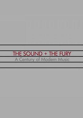 TheSoundandtheFury:ACenturyofMusic